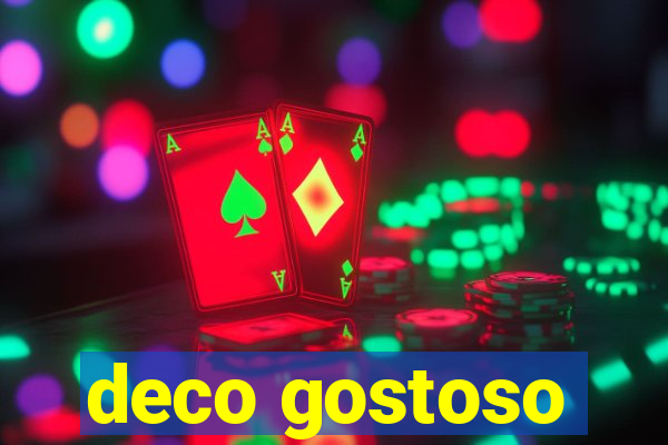 deco gostoso